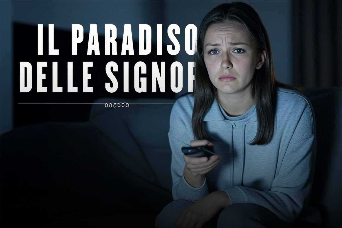 Il Paradiso delle Signore, stop improvviso: telespettatori su tutte le furie!